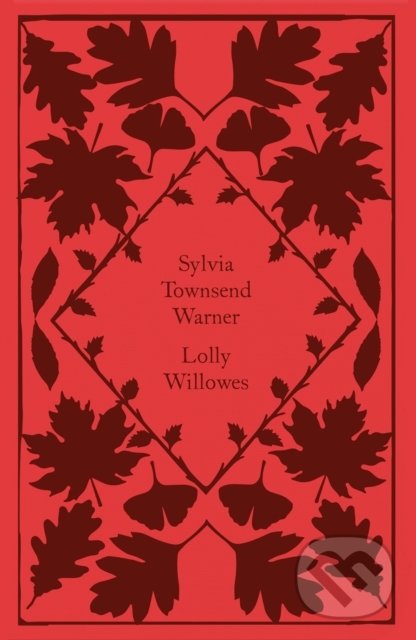 Kniha: Lolly Willowes (Sylvia Townsend Warner). Penguin Books, 2022 Kniha: Lolly Willowes (Sylvia Townsend Warner). Penguin Books, 2022