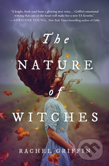 Kniha: The Nature of Witches (Rachel Griffin). Sourcebooks, 2022 Kniha: The Nature of Witches (Rachel Griffin). Sourcebooks, 2022
