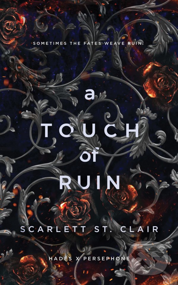 Kniha: A Touch of Ruin (Scarlett St. Clair). Bloom Books, 2021 Kniha: A Touch of Ruin (Scarlett St. Clair). Bloom Books, 2021