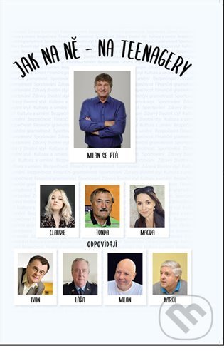 Kniha: Jak na ně - na teenagery (Milan Wenzl). Galerie EfEf, 2022 Kniha: Jak na ně - na teenagery (Milan Wenzl). Galerie EfEf, 2022