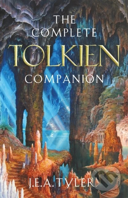 Kniha: The Complete Tolkien Companion (J E A Tyler). MacMillan, 2022 Kniha: The Complete Tolkien Companion (J E A Tyler). MacMillan, 2022