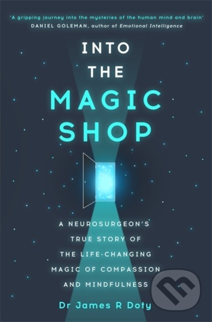 Kniha: Into the Magic Shop (James Doty). Hodder and Stoughton, 2016 Kniha: Into the Magic Shop (James Doty). Hodder and Stoughton, 2016