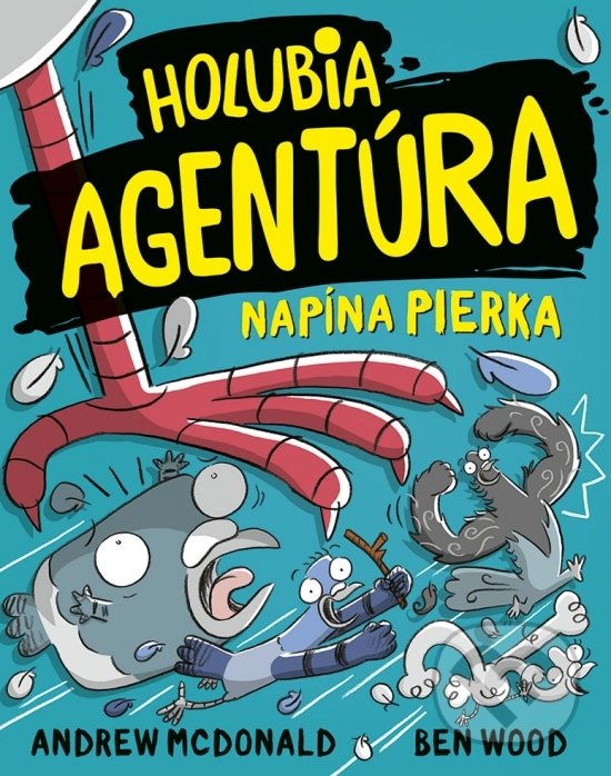 Kniha: Holubia agentúra napína pierka (Andrew McDonald). Stonožka, 2022 Kniha: Holubia agentúra napína pierka (Andrew McDonald). Stonožka, 2022