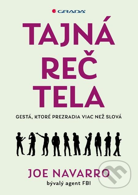 E-kniha: Tajná reč tela (Joe Navarro). Grada, 2022 E-kniha: Tajná reč tela (Joe Navarro). Grada, 2022