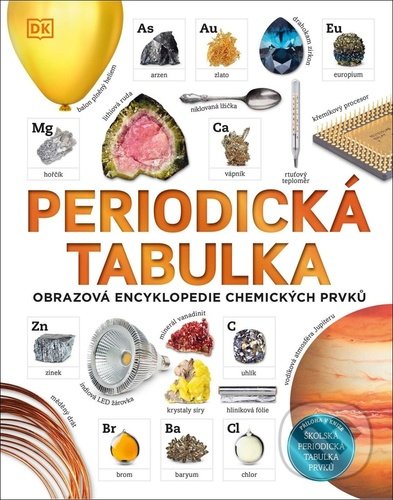 Kniha: Periodická tabulka (Tom Jackson). Slovart CZ, 2022 Kniha: Periodická tabulka (Tom Jackson). Slovart CZ, 2022