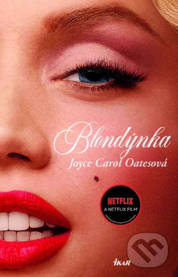 Kniha: Blondýnka (Joyce Carol Oates). Ikar CZ, 2022 Kniha: Blondýnka (Joyce Carol Oates). Ikar CZ, 2022