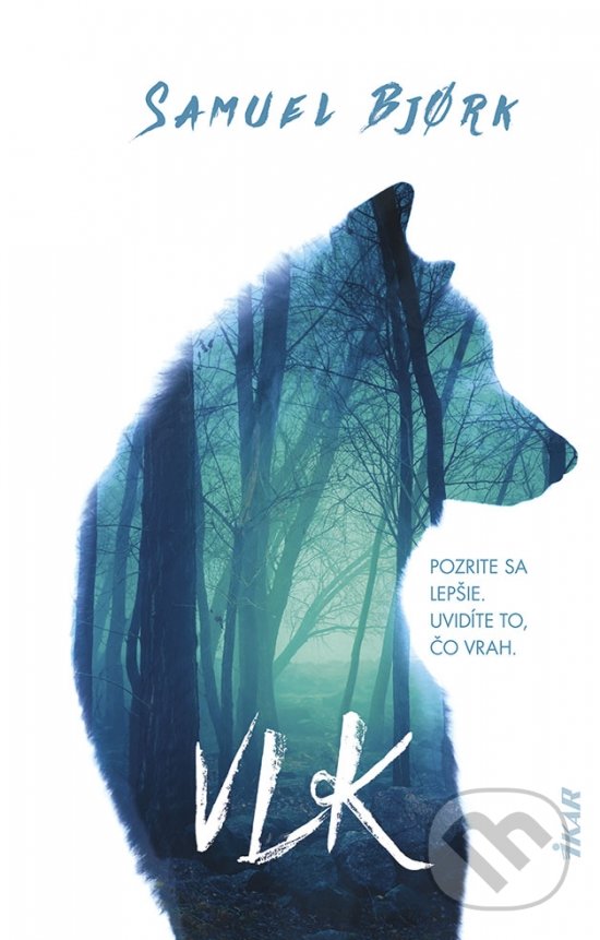 Kniha: Vlk (Samuel Bjork). Ikar, 2022 Kniha: Vlk (Samuel Bjork). Ikar, 2022