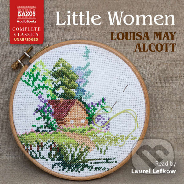 Audiokniha: Little Women (EN) (Louisa May Alcott). Naxos Audiobooks, 2022 Audiokniha: Little Women (EN) (Louisa May Alcott). Naxos Audiobooks, 2022