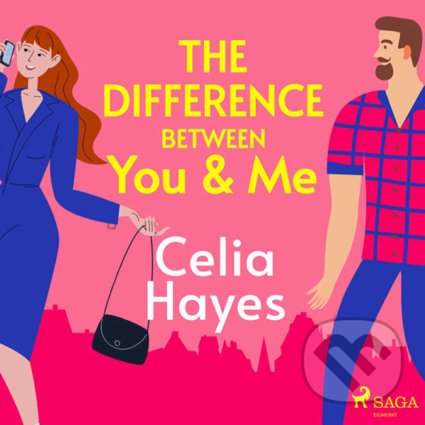 Audiokniha: The Difference Between You & Me (EN) (Celia Hayes). Saga Egmont, 2022 Audiokniha: The Difference Between You & Me (EN) (Celia Hayes). Saga Egmont, 2022