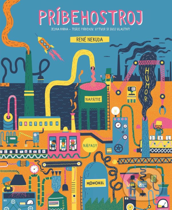 Kniha: Príbehostroj (René Nekuda). Monokel, 2022 Kniha: Príbehostroj (René Nekuda). Monokel, 2022
