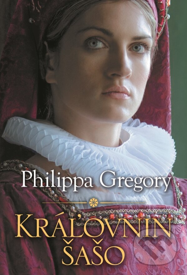 Kniha: Kráľovnin šašo (Philippa Gregory). Slovart, 2022 Kniha: Kráľovnin šašo (Philippa Gregory). Slovart, 2022