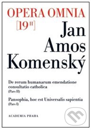 Kniha: Opera omnia 19/II (Jan Amos Komenský). Academia, 2022 Kniha: Opera omnia 19/II (Jan Amos Komenský). Academia, 2022