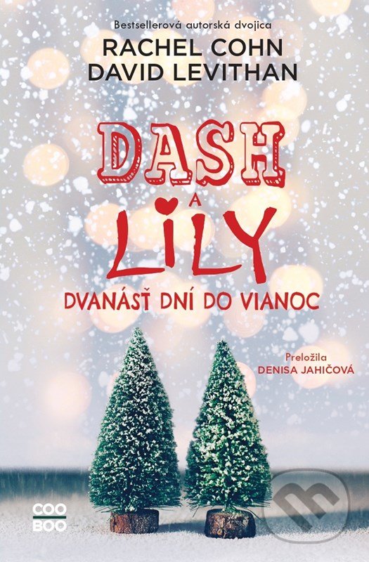 Kniha: Dash a Lily 2 (David Levithan a Rachel Cohn). CooBoo SK, 2022 Kniha: Dash a Lily 2 (David Levithan a Rachel Cohn). CooBoo SK, 2022