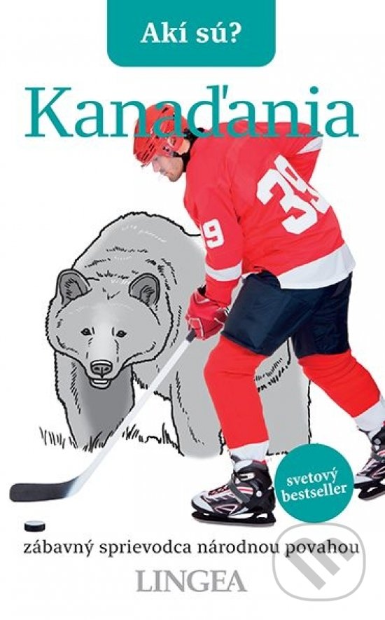 Kniha: Akí sú? Kanaďania (Lingea). Lingea, 2022 Kniha: Akí sú? Kanaďania (Lingea). Lingea, 2022