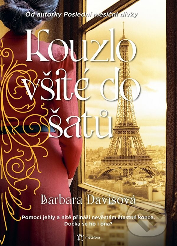 Kniha: Kouzlo všité do šatů (Barbara Davis). Metafora, 2022 Kniha: Kouzlo všité do šatů (Barbara Davis). Metafora, 2022