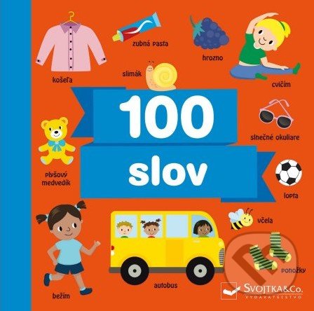 Kniha: 100 slov (Svojtka&Co.). Svojtka&Co., 2022 Kniha: 100 slov (Svojtka&Co.). Svojtka&Co., 2022