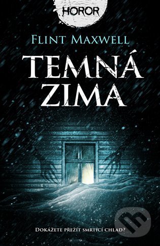Kniha: Temná zima (Flint Maxwell). Fobos, 2022 Kniha: Temná zima (Flint Maxwell). Fobos, 2022