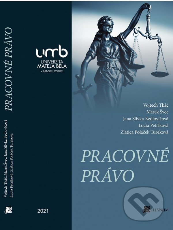 Kniha: Pracovné právo (Autorský kolektív). Belianum, 2021 Kniha: Pracovné právo (Autorský kolektív). Belianum, 2021