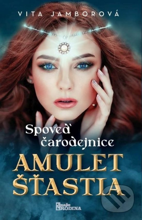 Kniha: Amulet šťastia (Vita Jamborová). Naše vojsko, 2022 Kniha: Amulet šťastia (Vita Jamborová). Naše vojsko, 2022
