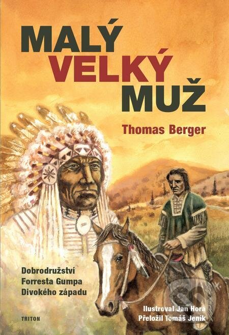E-kniha: Malý velký muž (Thomas Berger). Triton, 2022 E-kniha: Malý velký muž (Thomas Berger). Triton, 2022