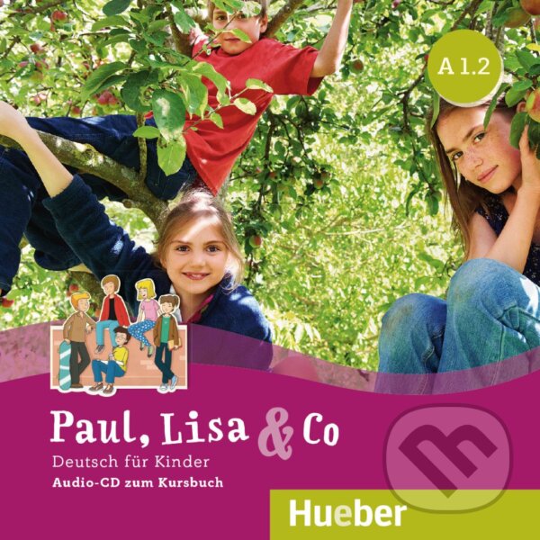 Audiokniha: Paul, Lisa & Co A1.2 - Audio-CD (Manuela Georgiakaki, Monika Bovermann a Renate Zschärlich). Max Hueber Verlag, 2019 Audiokniha: Paul, Lisa & Co A1.2 - Audio-CD (Manuela Georgiakaki, Monika Bovermann a Renate Zschärlich). Max Hueber Verlag, 2019