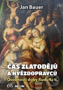 Kniha: Čas zlatodějů a hvězdopravců (Jan Bauer). Čas, 2022 Kniha: Čas zlatodějů a hvězdopravců (Jan Bauer). Čas, 2022