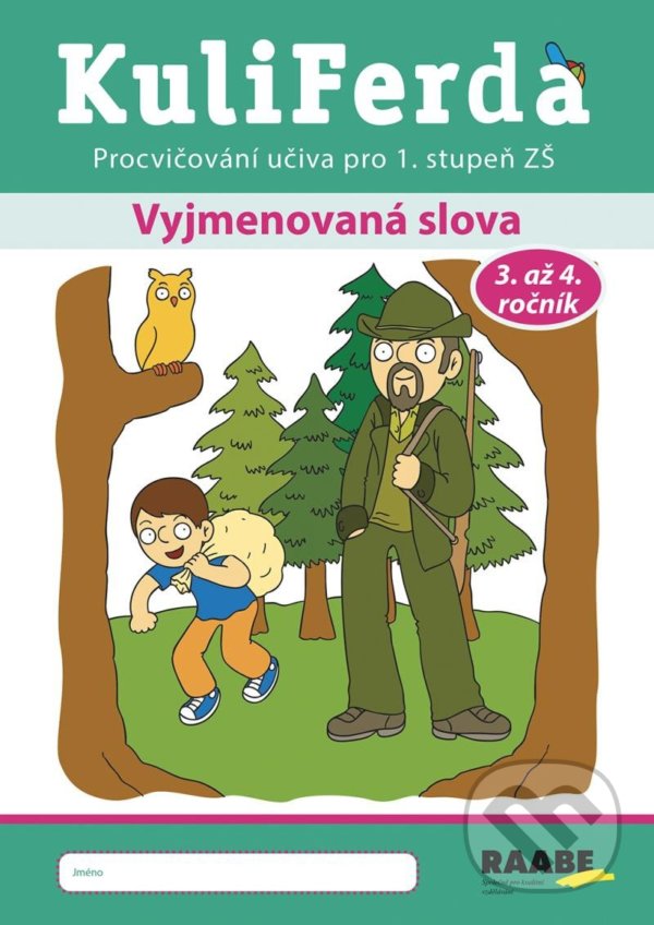 Kniha: KuliFerda: Vyjmenovaná slova (Raabe). Raabe, 2022 Kniha: KuliFerda: Vyjmenovaná slova (Raabe). Raabe, 2022