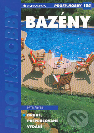 Kniha: Bazény (Petr Šrytr). Grada, 2004 Kniha: Bazény (Petr Šrytr). Grada, 2004