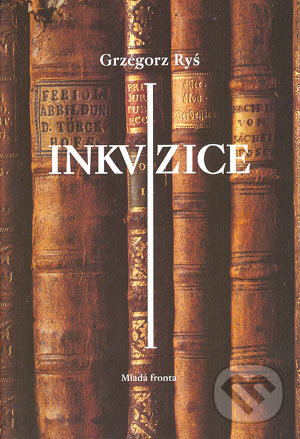 Inkvizice - Grzegorz Ryś, Mladá fronta, 2004