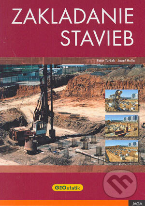 Kniha: Zakladanie stavieb (Jozef Hulla a Peter Turček). Jaga group, 2004 Kniha: Zakladanie stavieb (Jozef Hulla a Peter Turček). Jaga group, 2004
