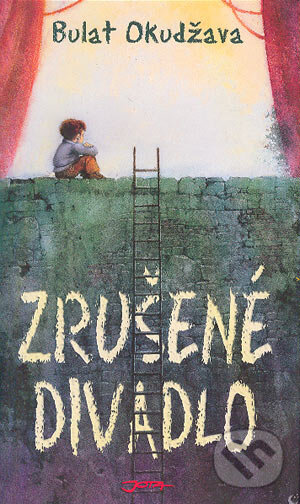 Kniha: Zrušené divadlo (Bulat Okudžava). Jota, 2004 Kniha: Zrušené divadlo (Bulat Okudžava). Jota, 2004