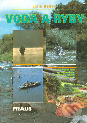 Kniha: Voda a ryby (John Bailey). Fraus, 2004 Kniha: Voda a ryby (John Bailey). Fraus, 2004
