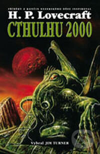 Kniha: Cthulhu 2000 (Autorský kolektiv). Polaris, 2002 Kniha: Cthulhu 2000 (Autorský kolektiv). Polaris, 2002