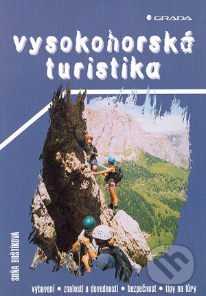 Kniha: Vysokohorská turistika (Soňa Boštíková). Grada, 2004 Kniha: Vysokohorská turistika (Soňa Boštíková). Grada, 2004