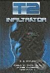 Kniha: T2 - Infiltrátor (S.M. Stirling). Polaris Kniha: T2 - Infiltrátor (S.M. Stirling). Polaris