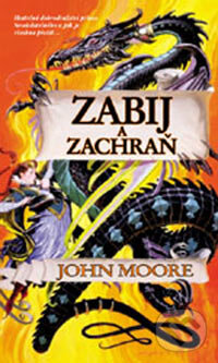Kniha: Zabij a zachraň (John Moore). Polaris Kniha: Zabij a zachraň (John Moore). Polaris