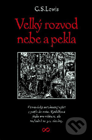 Kniha: Velký rozvod nebe a pekla (C.S. Lewis). Návrat domů, 2003 Kniha: Velký rozvod nebe a pekla (C.S. Lewis). Návrat domů, 2003
