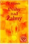 Kniha: Úvahy nad žalmy (C.S. Lewis). Návrat domů Kniha: Úvahy nad žalmy (C.S. Lewis). Návrat domů