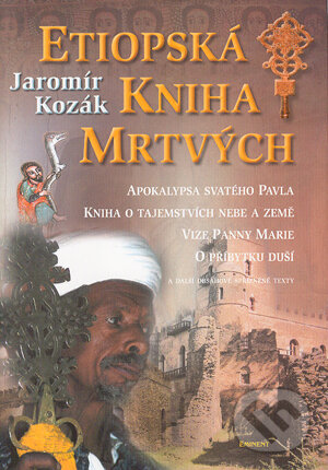 Kniha: Etiopská kniha mrtvých (Jaromír Kozák). Eminent, 2004 Kniha: Etiopská kniha mrtvých (Jaromír Kozák). Eminent, 2004