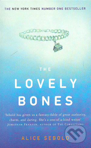 Kniha: The Lovely Bones (Alice Sebold). Picador, 2002 Kniha: The Lovely Bones (Alice Sebold). Picador, 2002