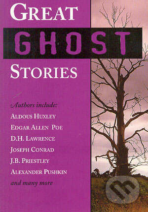 Kniha: Great Ghost Stories (E. A. Poe a J. Conrad...). Bounty Books, 2003 Kniha: Great Ghost Stories (E. A. Poe a J. Conrad...). Bounty Books, 2003