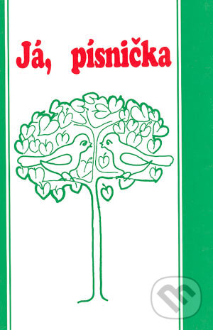 Kniha: Já, písnička 1 (Autorský kolektiv). Music Cheb, 1994 Kniha: Já, písnička 1 (Autorský kolektiv). Music Cheb, 1994