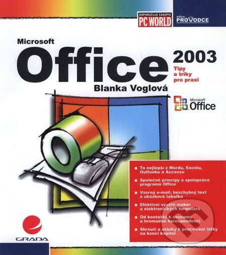 Kniha: Office 2003 (Blanka Voglová). Grada, 2004 Kniha: Office 2003 (Blanka Voglová). Grada, 2004