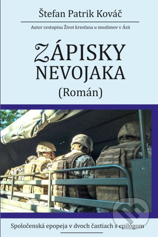 Kniha: Zápisky nevojaka II. (Štefan Patrik Kováč). Jakubova studňa, 2022 Kniha: Zápisky nevojaka II. (Štefan Patrik Kováč). Jakubova studňa, 2022