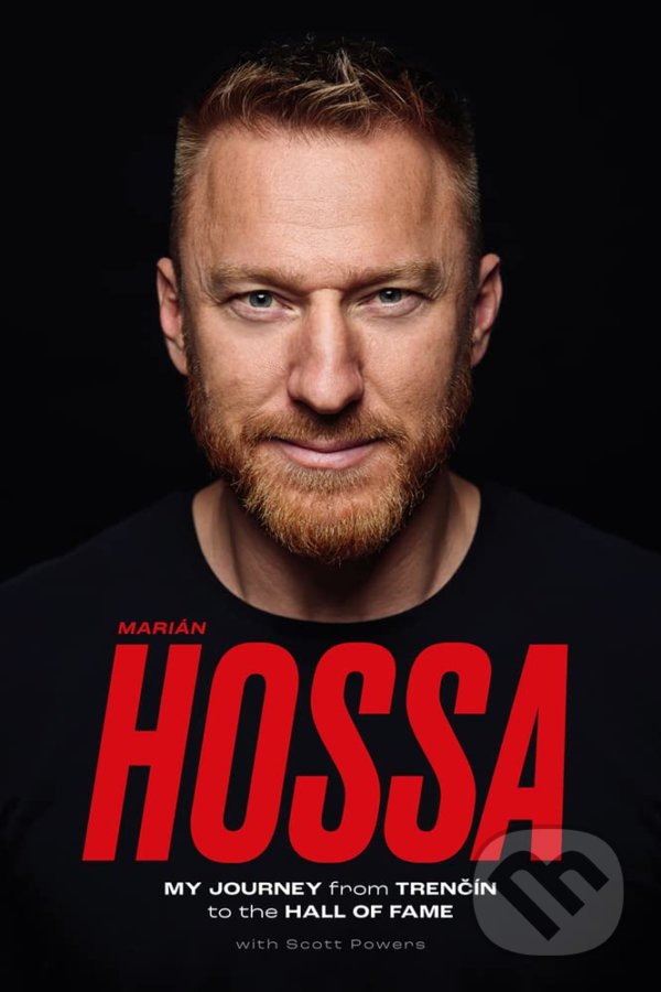 Kniha: Marián Hossa (Marián Hossa a Scott Powers). Triumph, 2023 Kniha: Marián Hossa (Marián Hossa a Scott Powers). Triumph, 2023