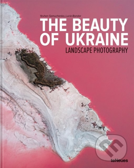 Kniha: The Beauty of Ukraine (Yevhen Samuchenko). Taschen, 2022 Kniha: The Beauty of Ukraine (Yevhen Samuchenko). Taschen, 2022