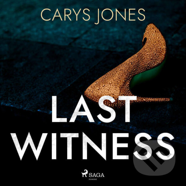 Audiokniha: Last Witness (EN) (Carys Jones). Saga Egmont, 2022 Audiokniha: Last Witness (EN) (Carys Jones). Saga Egmont, 2022
