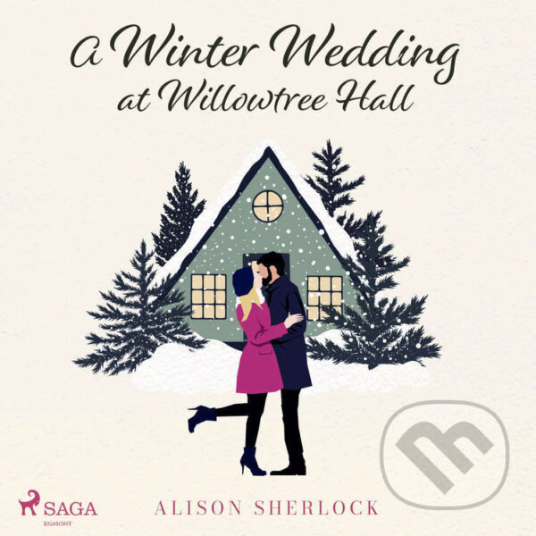 Audiokniha: A Winter Wedding at Willowtree Hall (EN) (Alison Sherlock). Saga Egmont, 2022 Audiokniha: A Winter Wedding at Willowtree Hall (EN) (Alison Sherlock). Saga Egmont, 2022
