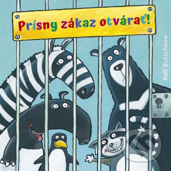 Kniha: Prísny zákaz otvárať! (Ralf Butschkow). Stonožka, 2022 Kniha: Prísny zákaz otvárať! (Ralf Butschkow). Stonožka, 2022