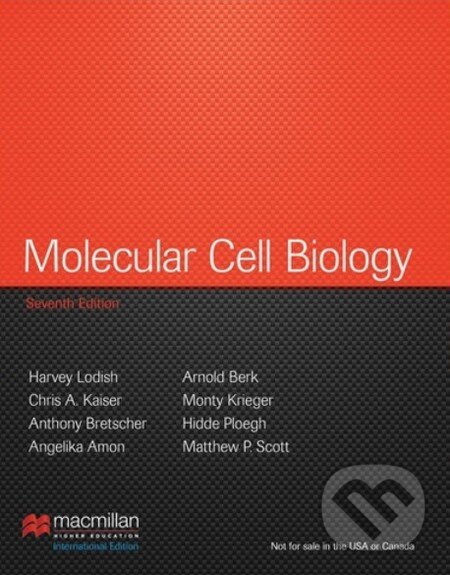Molecular Cell Biology - Harvey Lodish, Arnold Berk, Chris A. Kaiser a kol., W.H. Freeman, 2012